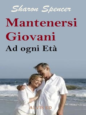 cover image of Rimanere Giovani ad ogni Età